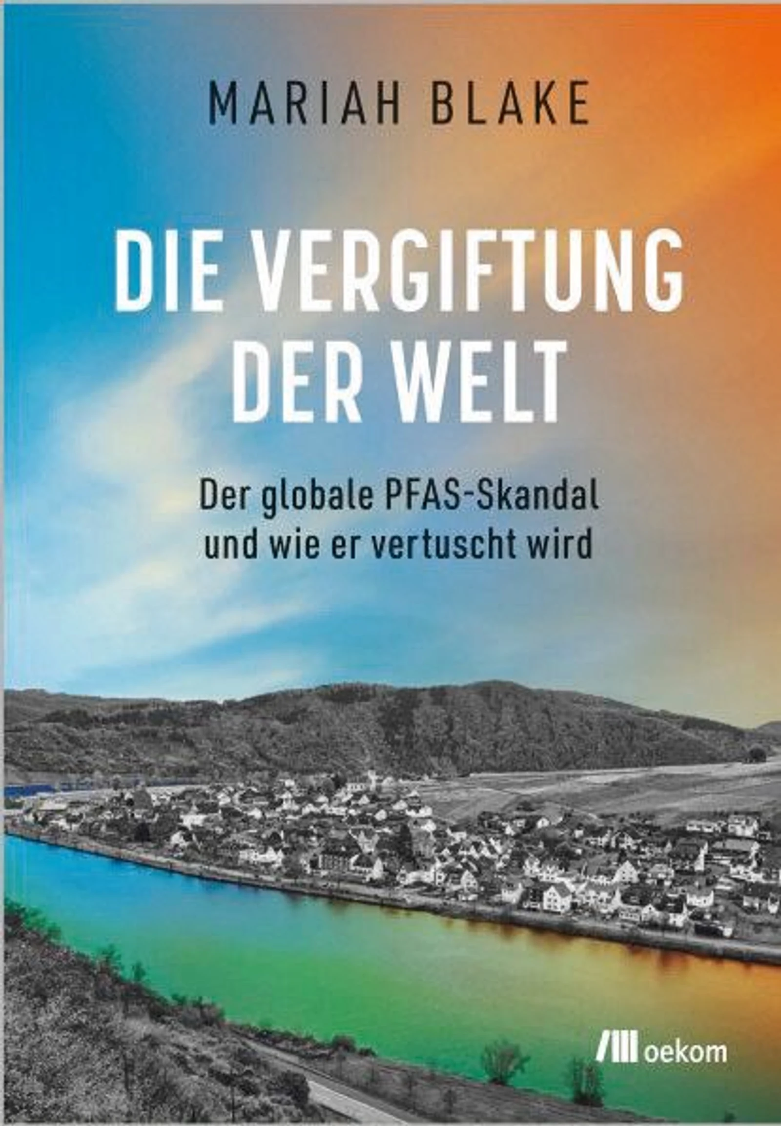 PFAS: überall und ewig giftig PFAS: überall und ewig giftig